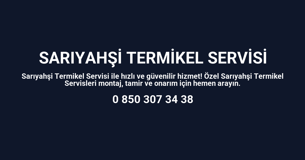 Sarıyahşi Termikel Servisi